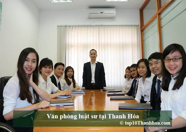 Top 10 Văn phòng luật sư uy tín và chuyên nghiệp tại Thanh Hóa