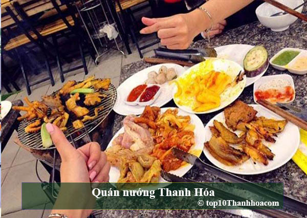 Top 10 quán nướng thơm ngon hấp dẫn nhất tại Thanh Hóa