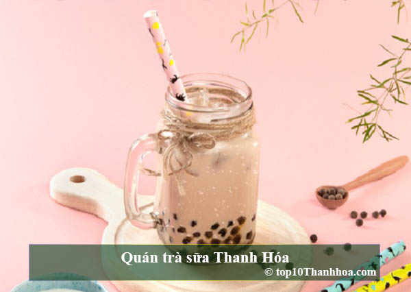 Top 10 Quán trà sữa view cực chất chỉ có tại Thanh Hóa