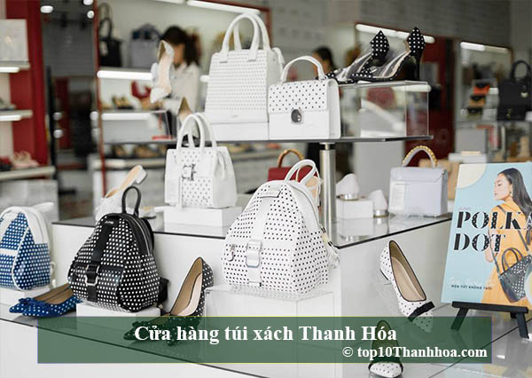 Top 10 Cửa hàng túi xách chính hãng và uy tín nhất tại Thanh Hóa