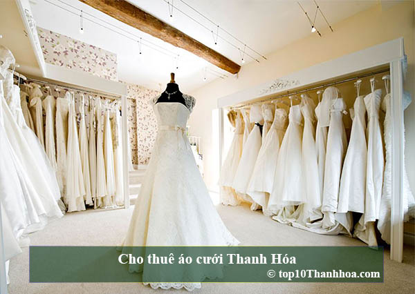 Top 10 tiệm cho thuê áo cưới đẹp sang chảnh tại Thanh Hóa