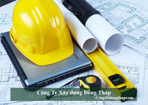 Top 10 công ty xây dựng thành phố Cao Lãnh, Đồng Tháp