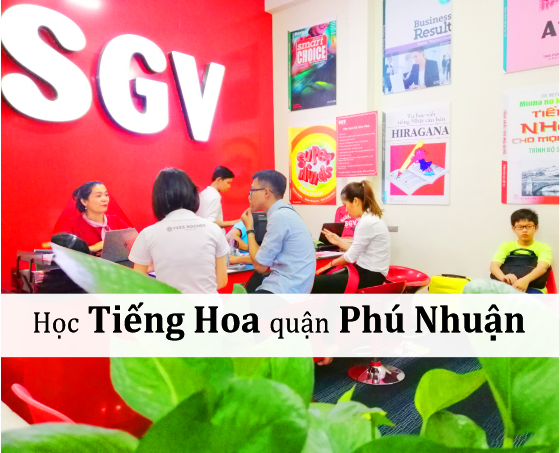 Học tiếng trung đơn giản với top 3 trung tâm tiếng trung ở Phú Nhuận