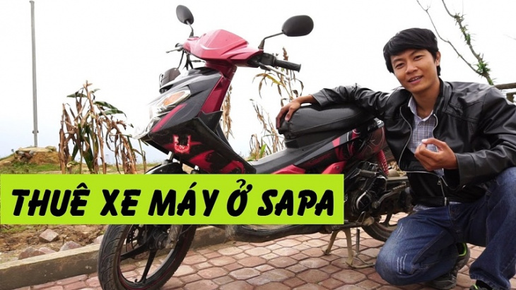 Top 20 Địa chỉ cho thuê xe máy Sapa Lào Cai giá rẻ uy tín không cần cọc