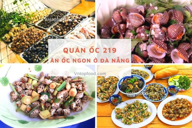 khám phá, trải nghiệm, gợi ý 15 quán ốc ngon ở đà nẵng giá rẻ hút khách rần rần