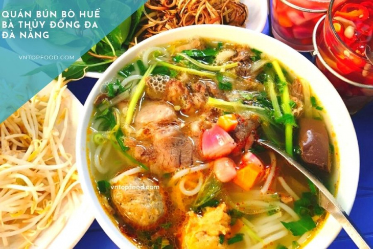 khám phá, trải nghiệm, bún bò huế đà nẵng: top 15 quán ngon đông khách nổi tiếng nhất