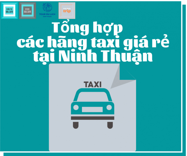 Top 5 hãng taxi giá rẻ tại Ninh Thuận được sử dụng nhiều nhất