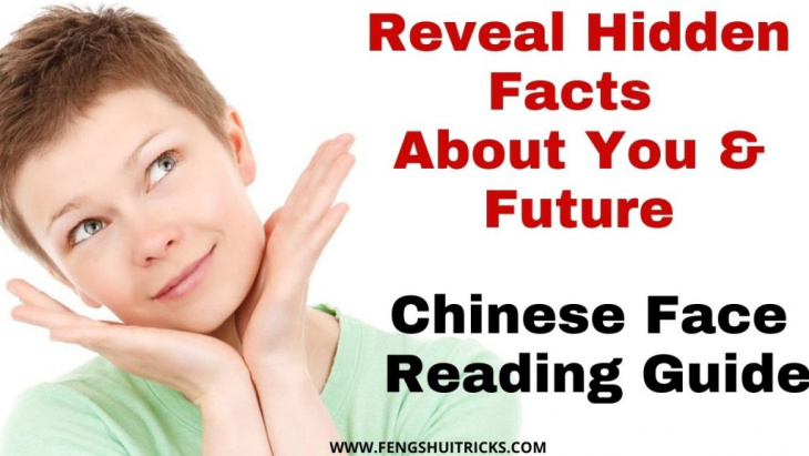 Cách đọc khuôn mặt của người Trung Quốc [17 sự thật về khuôn mặt]