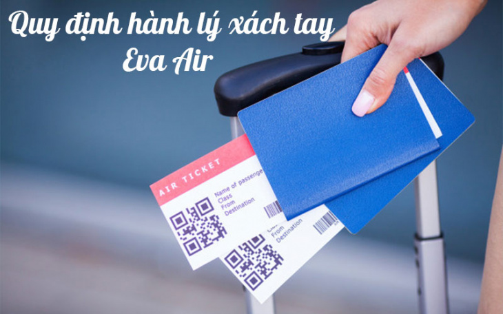 Quy định hành lý xách tay Eva Air chi tiết mới nhất