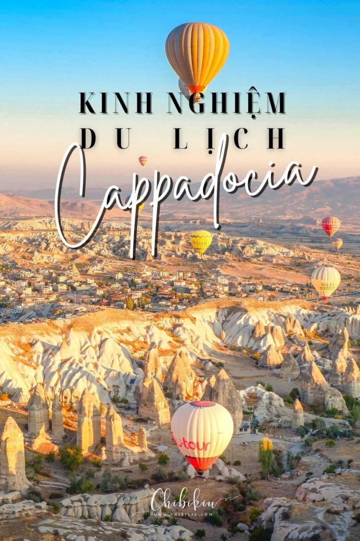 Kinh nghiệm du lịch Cappadocia