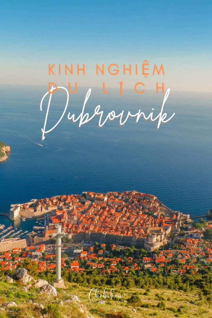 Kinh nghiệm du lịch Dubrovnik Croatia