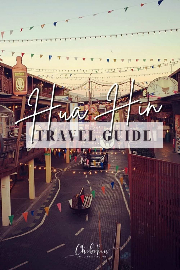 khám phá, hua hin travel guide & top tourist attractions