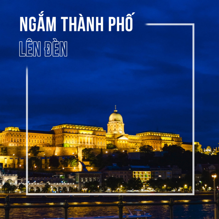 khám phá, 10 trải nghiệm không thể bỏ qua ở budapest – hungary