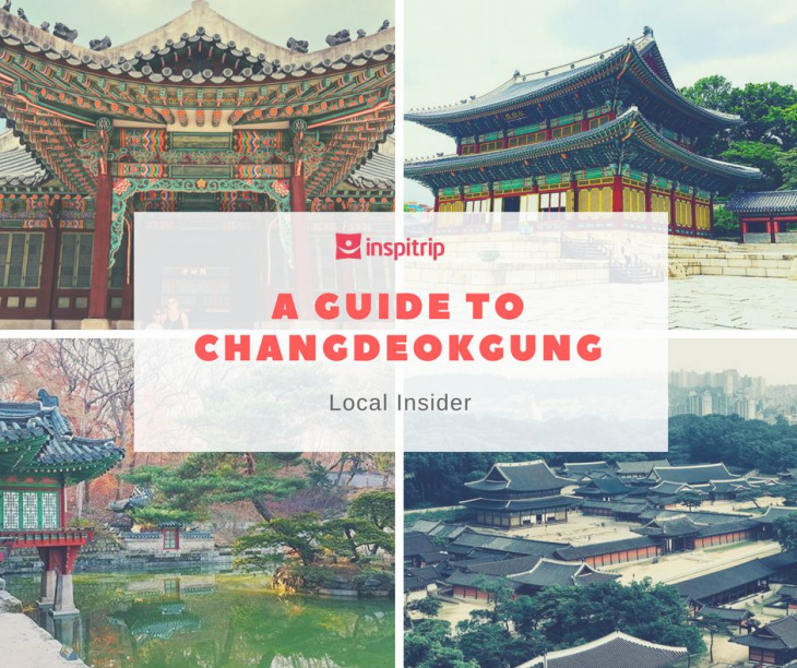 A step-by-step guide to visit Changdeokgung palace and Huwon secret garden