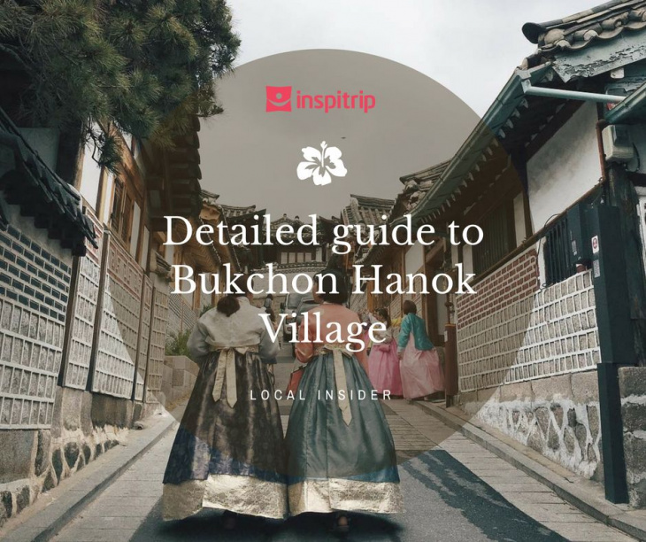 en, detailed guide to bukchon hanok village