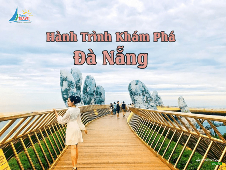 khám phá, kinh nghiệm du lịch đà nẵng 3 ngày 2 đêm