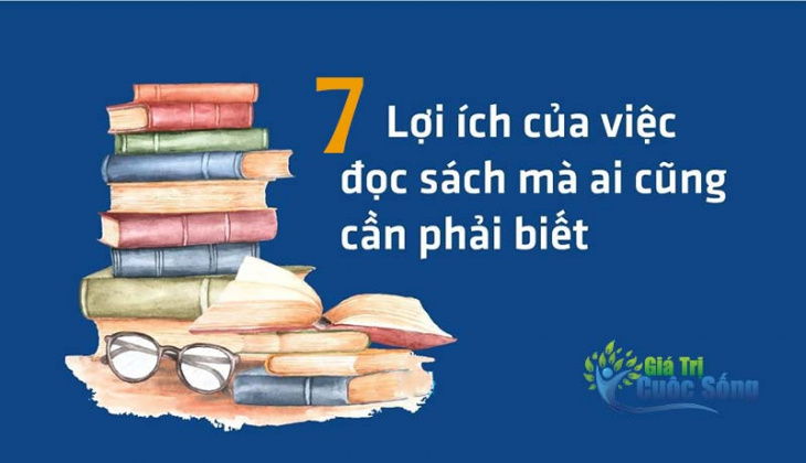 kỹ năng, kỹ năng đọc sách, 7 lợi ích của việc đọc sách ai cũng nên biết