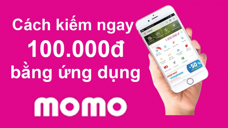 Cách kiếm tiền từ Momo 2022, Kiếm ngay 500K vô cùng dễ dàng