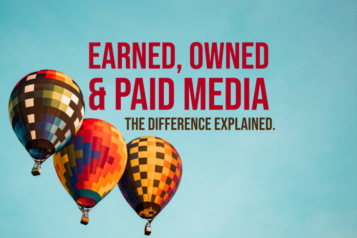 earned media là gì, kiến thức, marketing, earned media là gì? phân biệt earned media, owned media và paid media