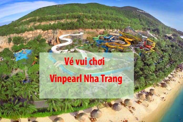 Mua vé vào Vinpearl Nha Trang – khám phá thiên đường nghỉ dưỡng