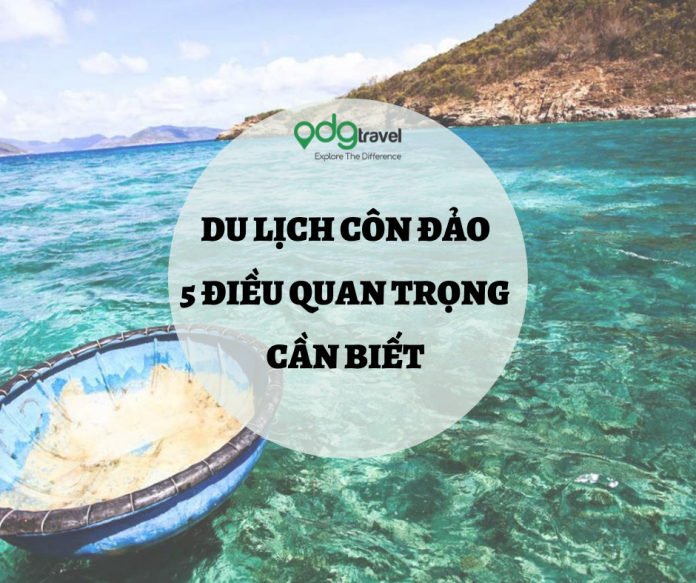 Kinh nghiệm du lịch Côn Đảo – 5 điều quan trọng cần biết