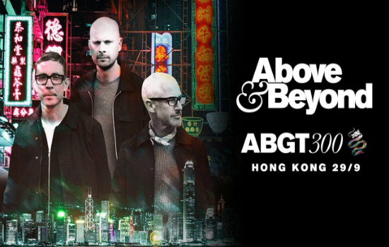 Đến Hồng Kông hè này tham dự bữa tiệc âm nhạc ABGT 300 của Above & Beyond