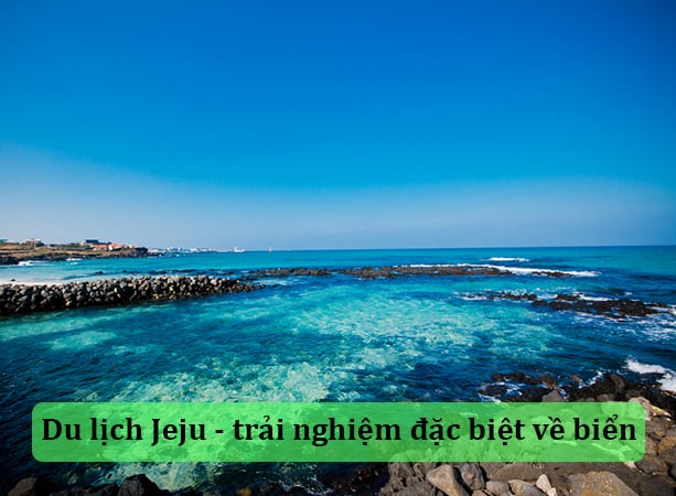 khám phá, 10 trải nghiệm đặc biệt khi đi du lịch jeju hàn quốc