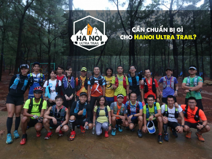 Cần chuẩn bị gì cho Hanoi Ultra Trail