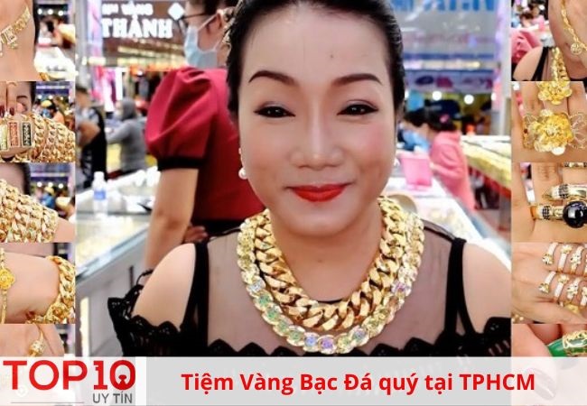 top 15 tiệm vàng bạc đá quý uy tín nhất tphcm