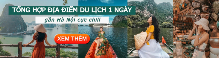 điểm du lịch hạ long, 27 điểm du lịch gần hà nội cực chill để 'đi trốn' cuối tuần