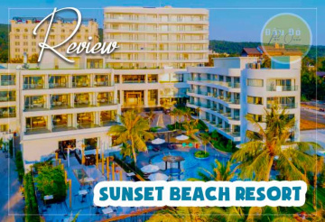 Review Sunset Beach Resort – Có biển, hồ bơi vô cực cách trung tâm 1.5 km
