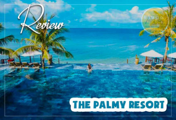 Review The Palmy Resort Phú Quốc – Có biển cách trung tâm 3.7 km