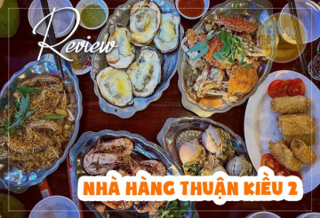 Review Thuận Kiều 2 – Nhà hàng hải sản Làng Chài Hàm Ninh