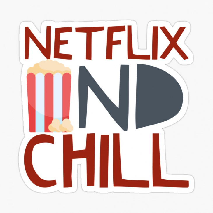 khám phá, trải nghiệm, netflix and chill là gì: văn hoá xem phim bình thường hay mang ý nghĩa khác?