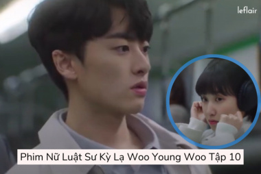 Phim Nữ Luật Sư Kỳ Lạ Woo Young Woo Tập 10: Woo Young Woo Nhìn Nhận Lại Mối Quan Hệ Với Jun Ho?