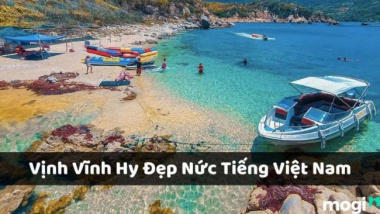 Khám phá Vịnh Vĩnh Hy, một trong những Vịnh đẹp nhất Việt Nam