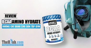 Đánh giá BCAA Amino Hydrate – Không chỉ dành cho dân tập gym