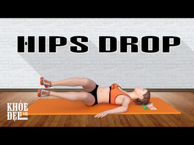 Tập cơ bụng tại nhà cho nữ để vòng eo thon gọn với Hips Drop