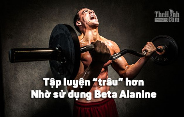 Beta Alanine là gì ? Cách tập gym sung hơn, tăng sức chịu đựng hơn