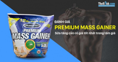 Review Premium Mass Gainer – Sữa tăng cân có giá tốt nhất