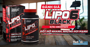 Đánh giá Lipo 6 Black Ultra Concentrate – Đốt mỡ nhanh, nhưng hơi mạnh