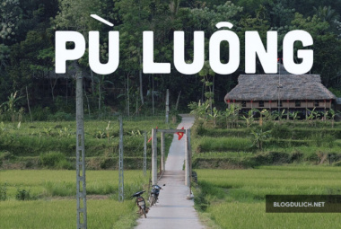Chia sẻ kinh nghiệm du lịch Pù Luông, Thanh Hoá