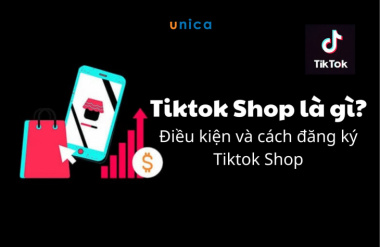 Tiktok shop là gì? Hướng dẫn tạo Tiktok Shop bán hàng nhanh chóng