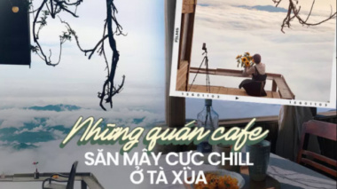 Bewildered with 4 cafes like “cloud hunting paradise” in Ta Xua
