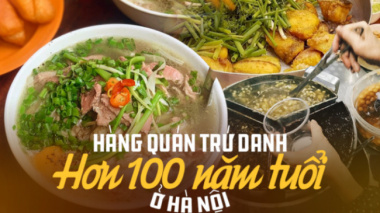 3 restaurants up to 100 years old in Hanoi, not only famous at home but also famous internationally