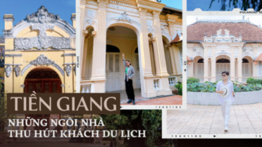 Visitors to Tien Giang love to explore ancient houses with historical and cultural values
