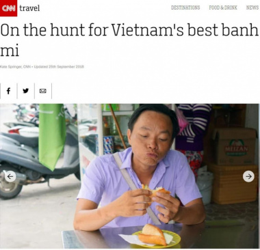 CNN săn lùng bánh mì ngon nhất Việt Nam: Người Việt ăn thử chưa?
