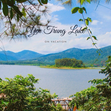 Review khu du lịch sinh thái hồ Yên Trung Uông Bí Quảng Ninh