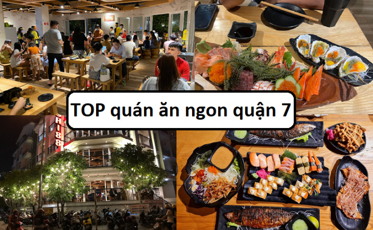 khám phá, top 15 quán ăn ngon quận 7 tphcm nổi tiếng & đông khách nhất