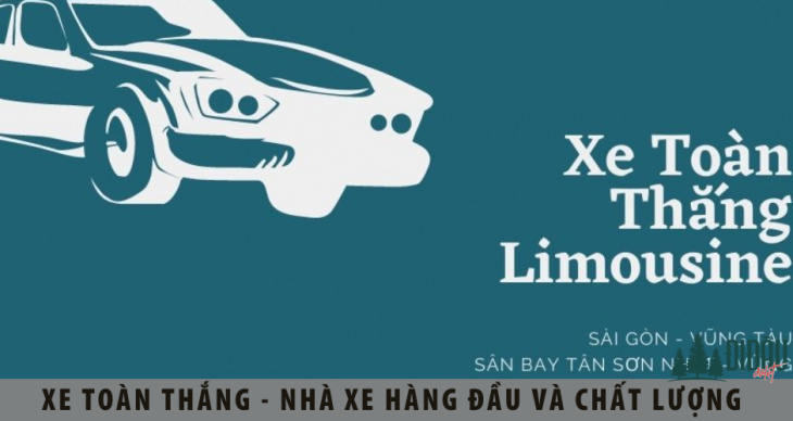 xe toàn thắng – nhà xe hàng đầu và chất lượng